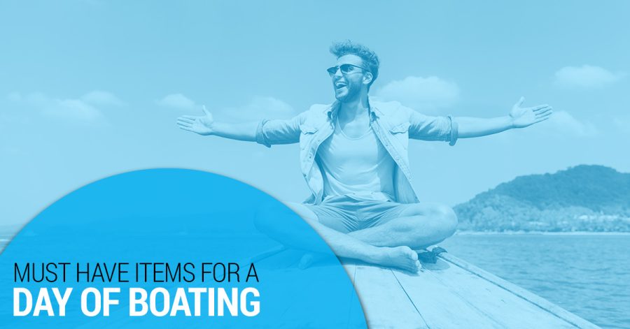 must have items for a day of boating