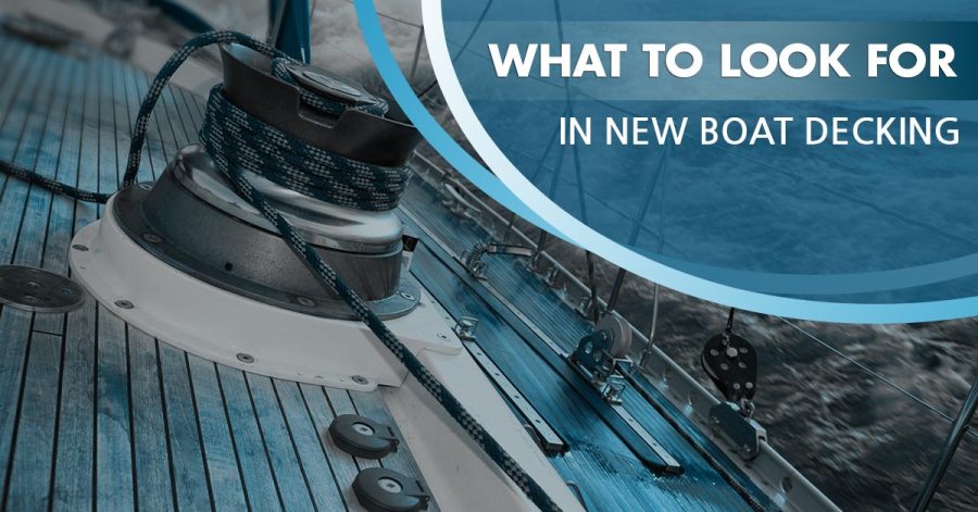 what to look for in new boat decking